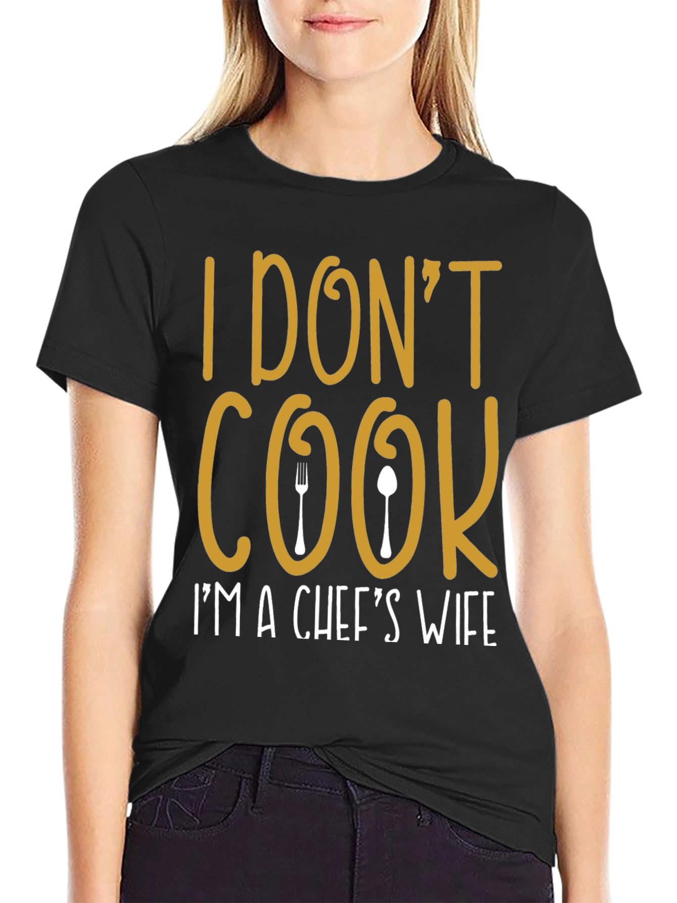 I Dont Cook Chefs Wife T-Shirt