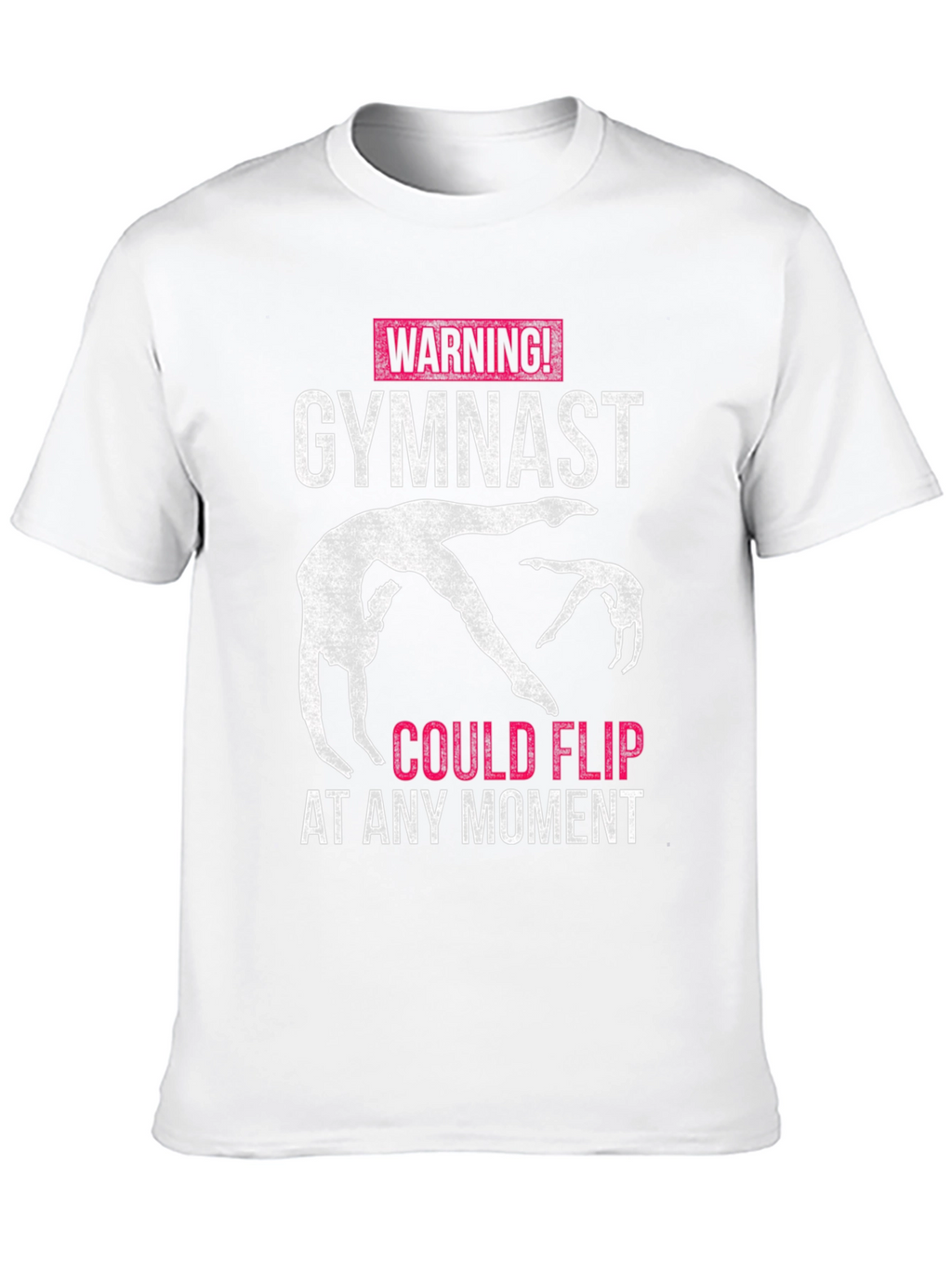 Warning! Gymnast Could Flip At Any Moment T-Shirt