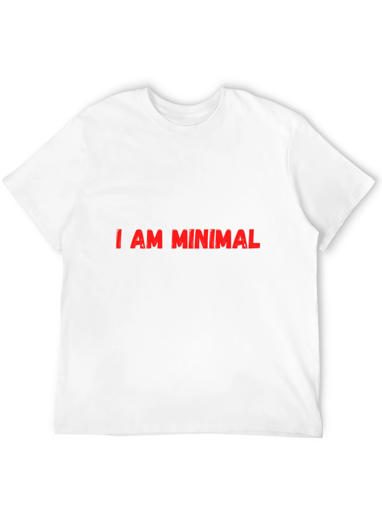 Minimalist Slogan Tee - I AM MINIMAL