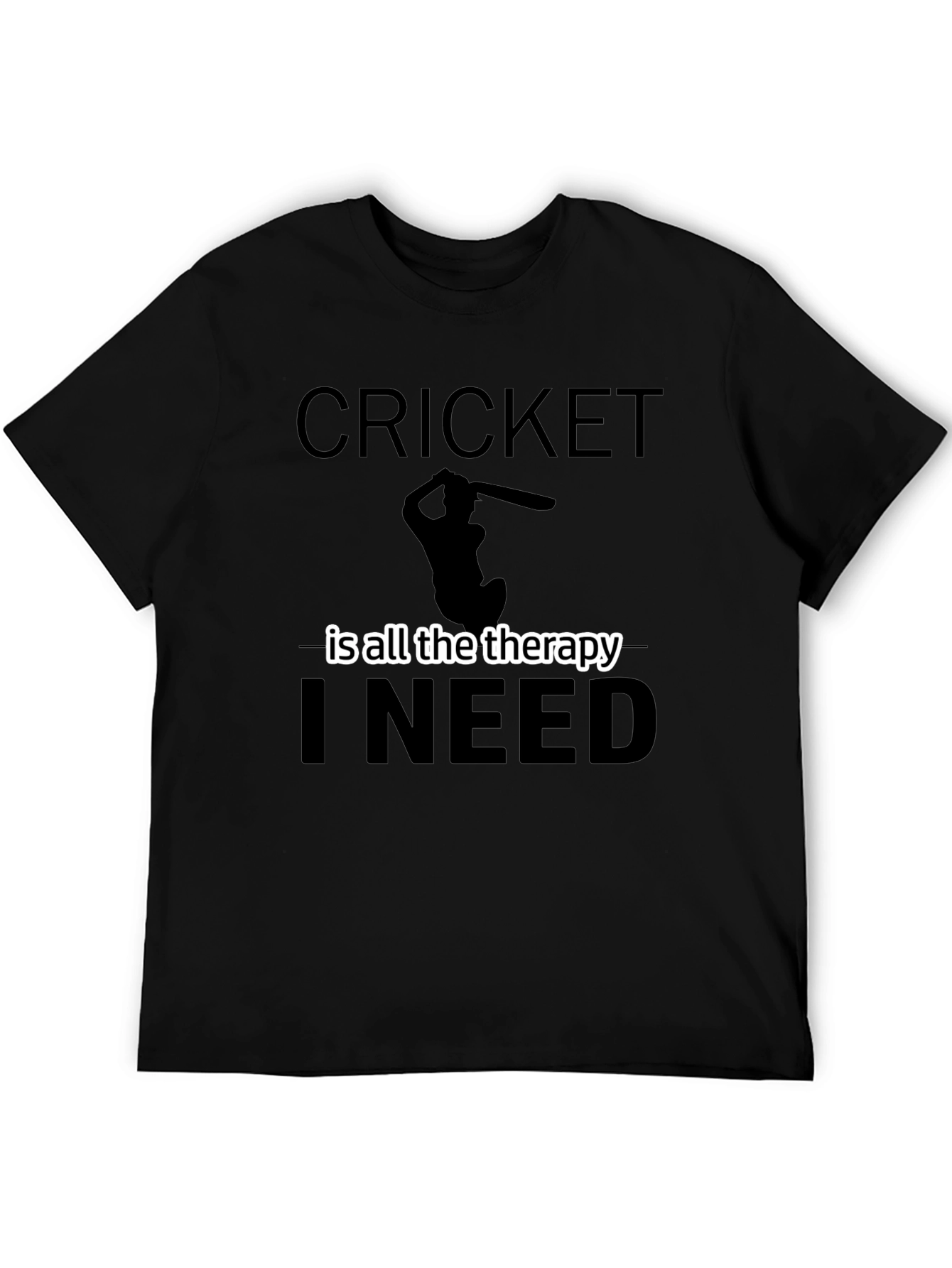 Cricket Is All The Therapy I Need - Graphic Tee