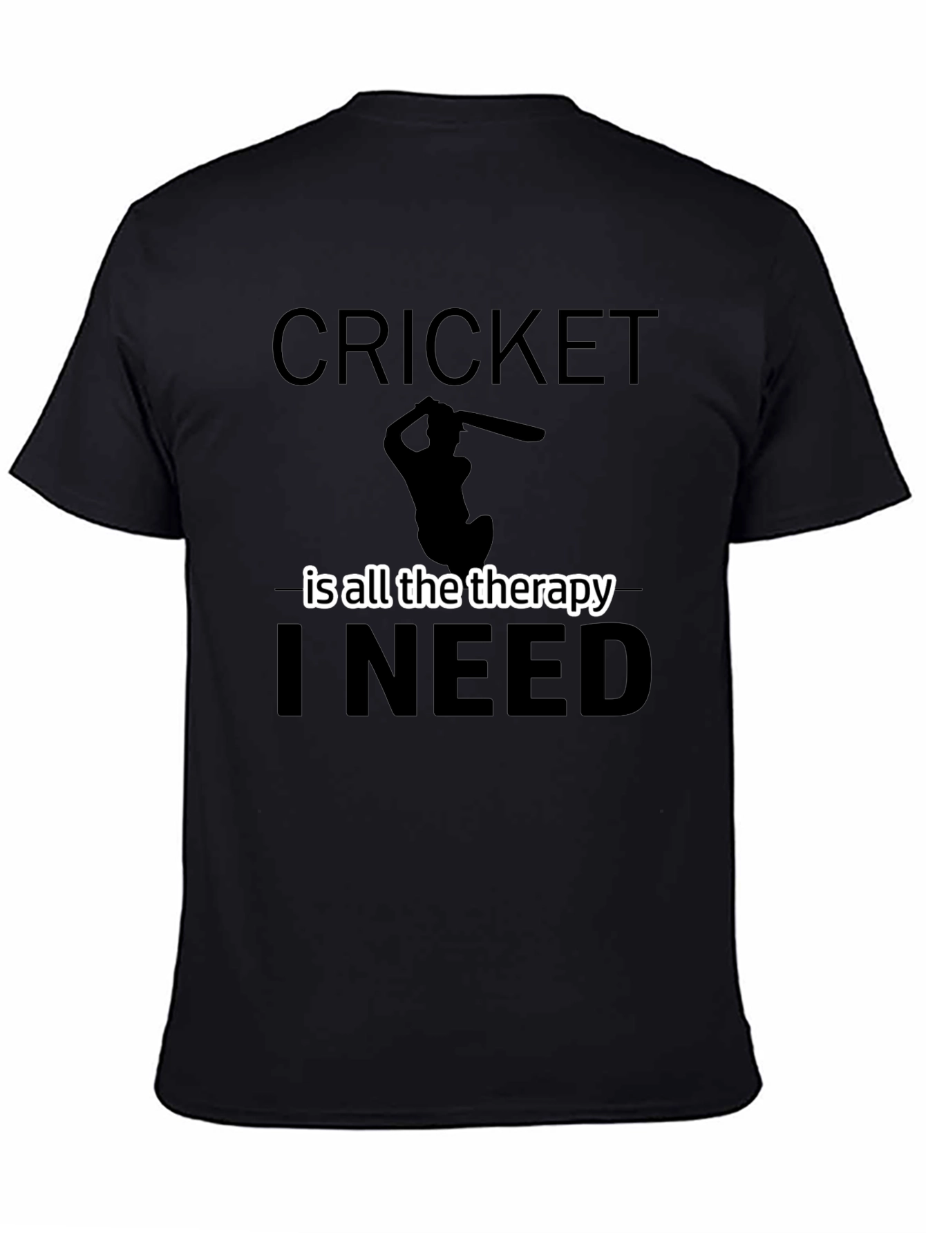 Cricket Is All The Therapy I Need - Graphic Tee
