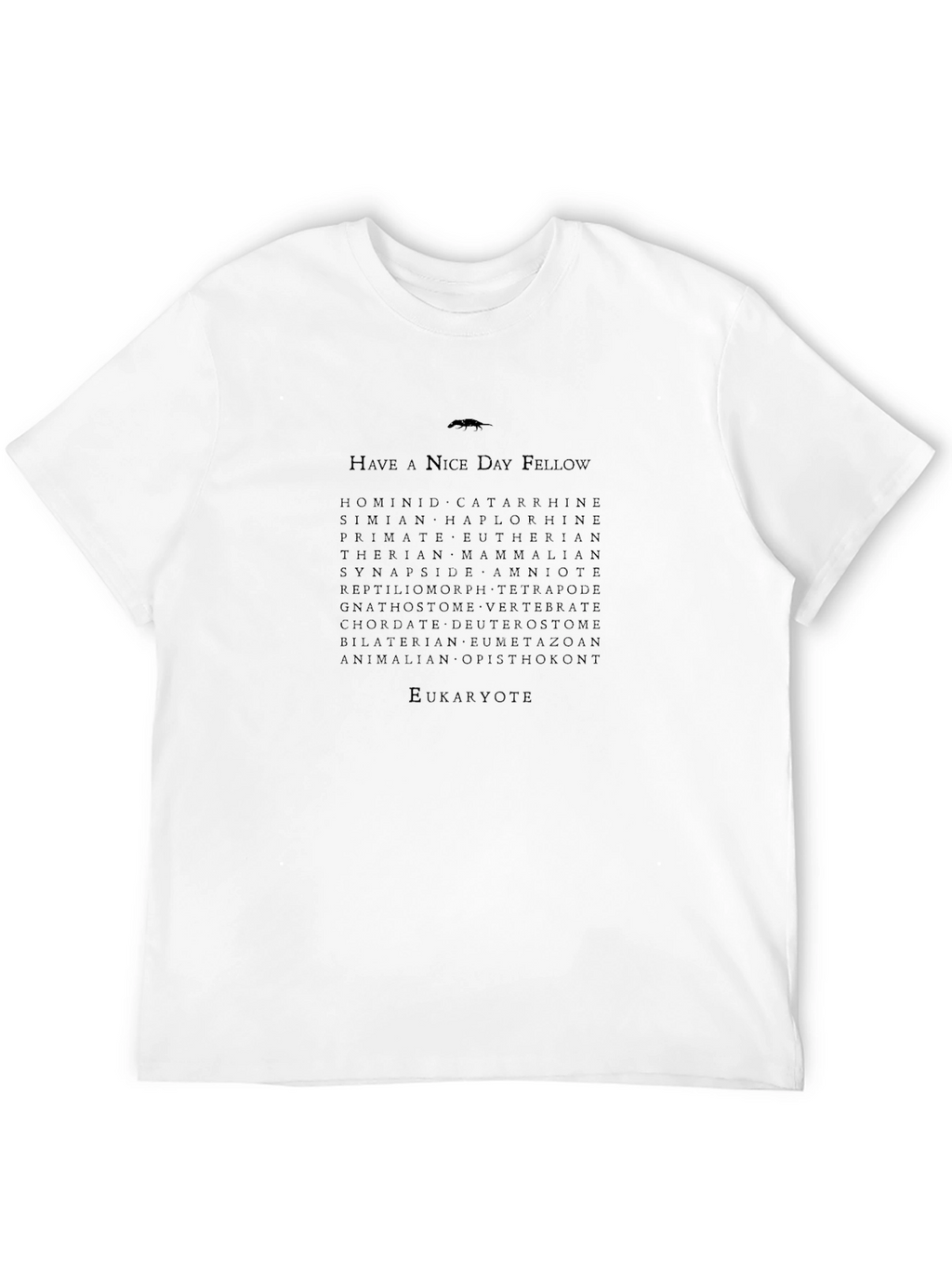 Have A Nice Day Fellow Eukaryote Evolution T-Shirt