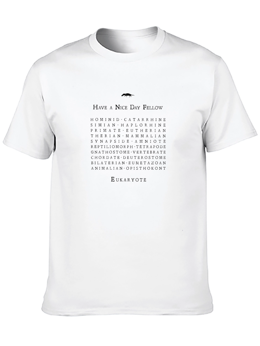 Have A Nice Day Fellow Eukaryote Evolution T-Shirt
