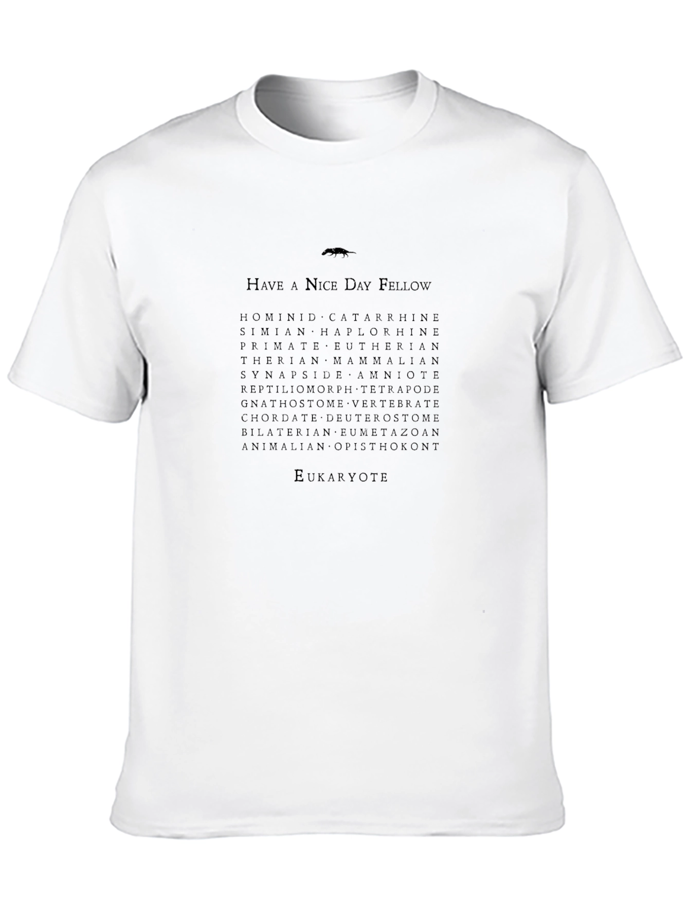 Have A Nice Day Fellow Eukaryote Evolution T-Shirt