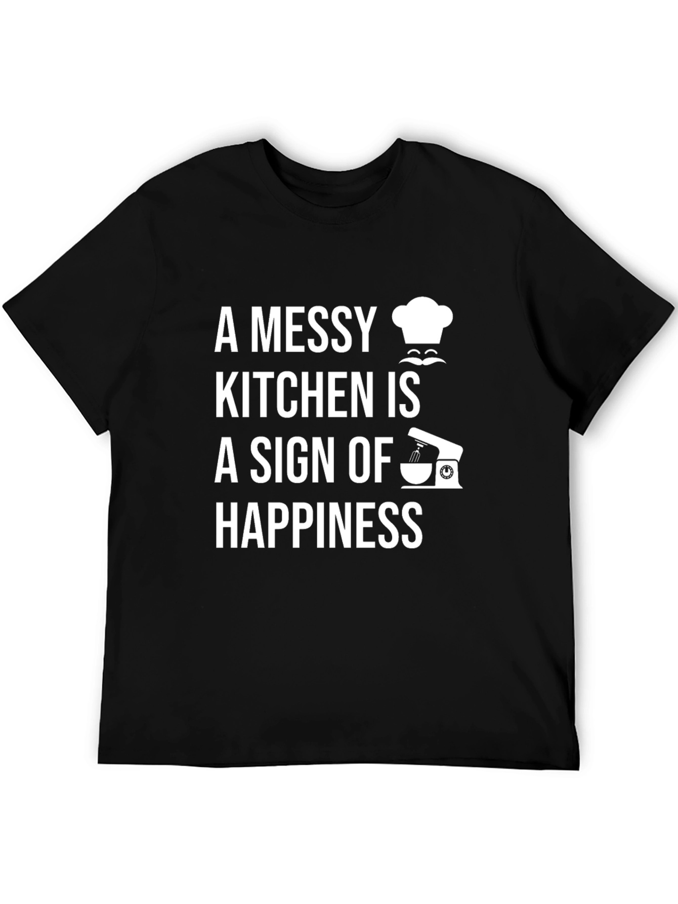 Messy Kitchen Happiness T-Shirt Baking Chef Tee
