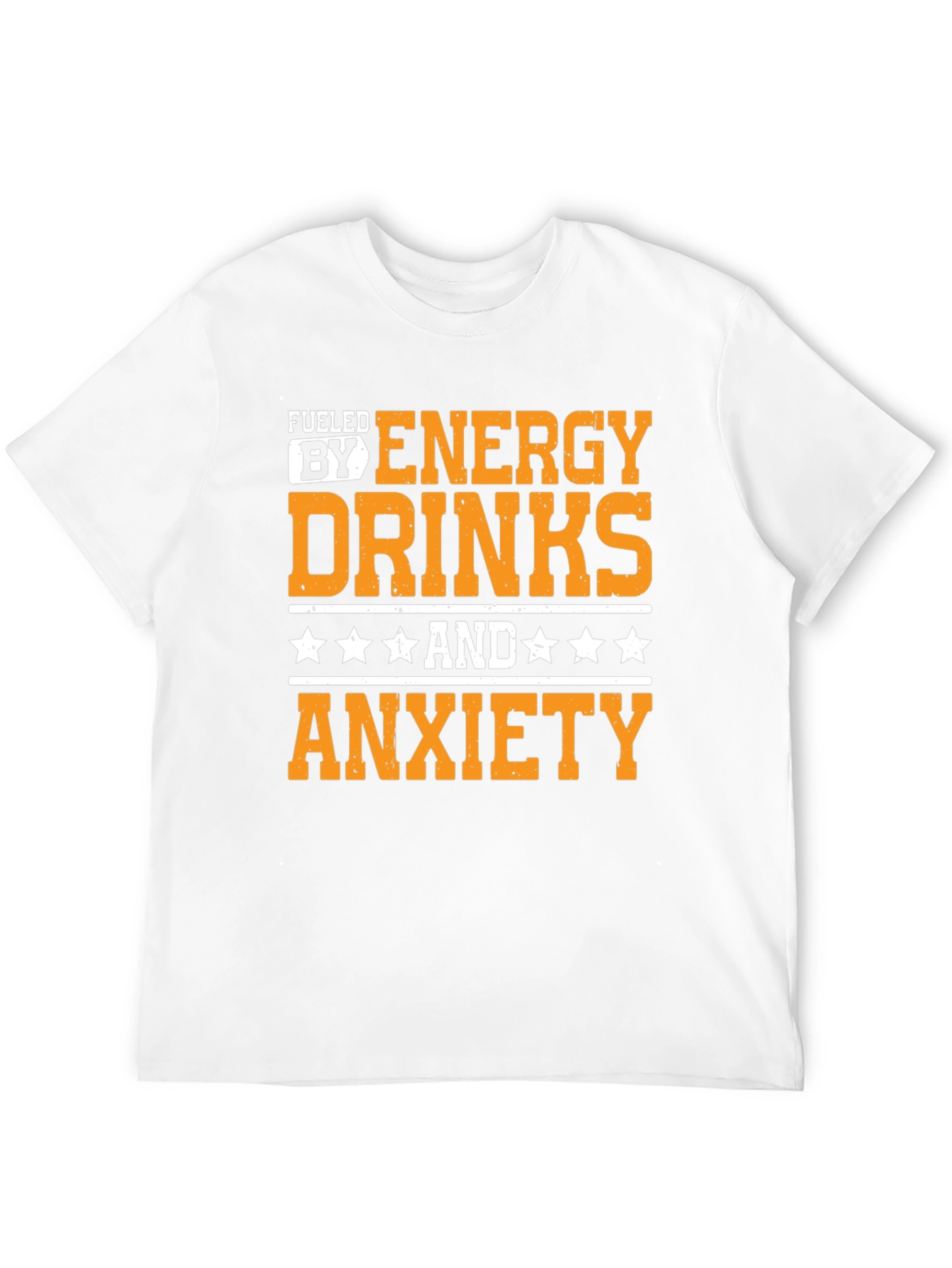 Fueled by Energy Drinks & Anxiety T-Shirt