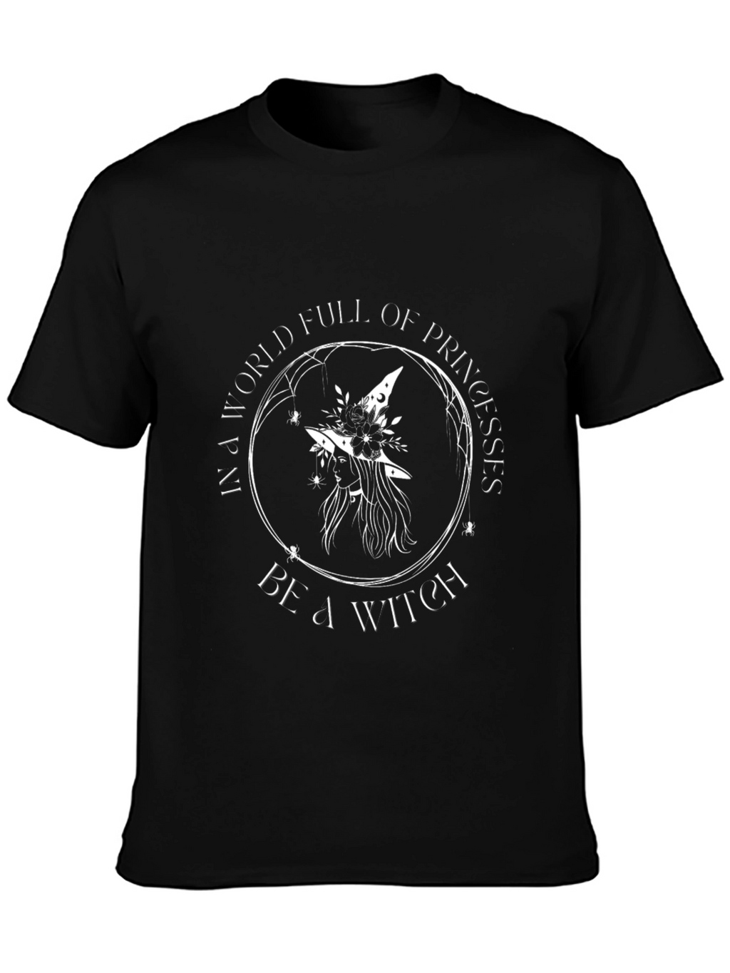 Be a Witch T-Shirt - Halloween Graphic Tee