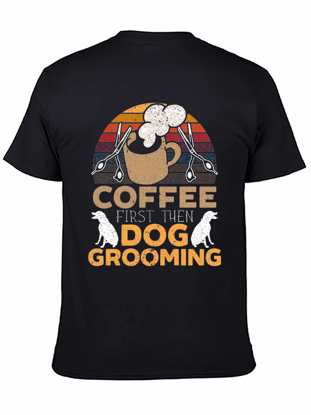 Coffee Then Dog Grooming Graphic Tee