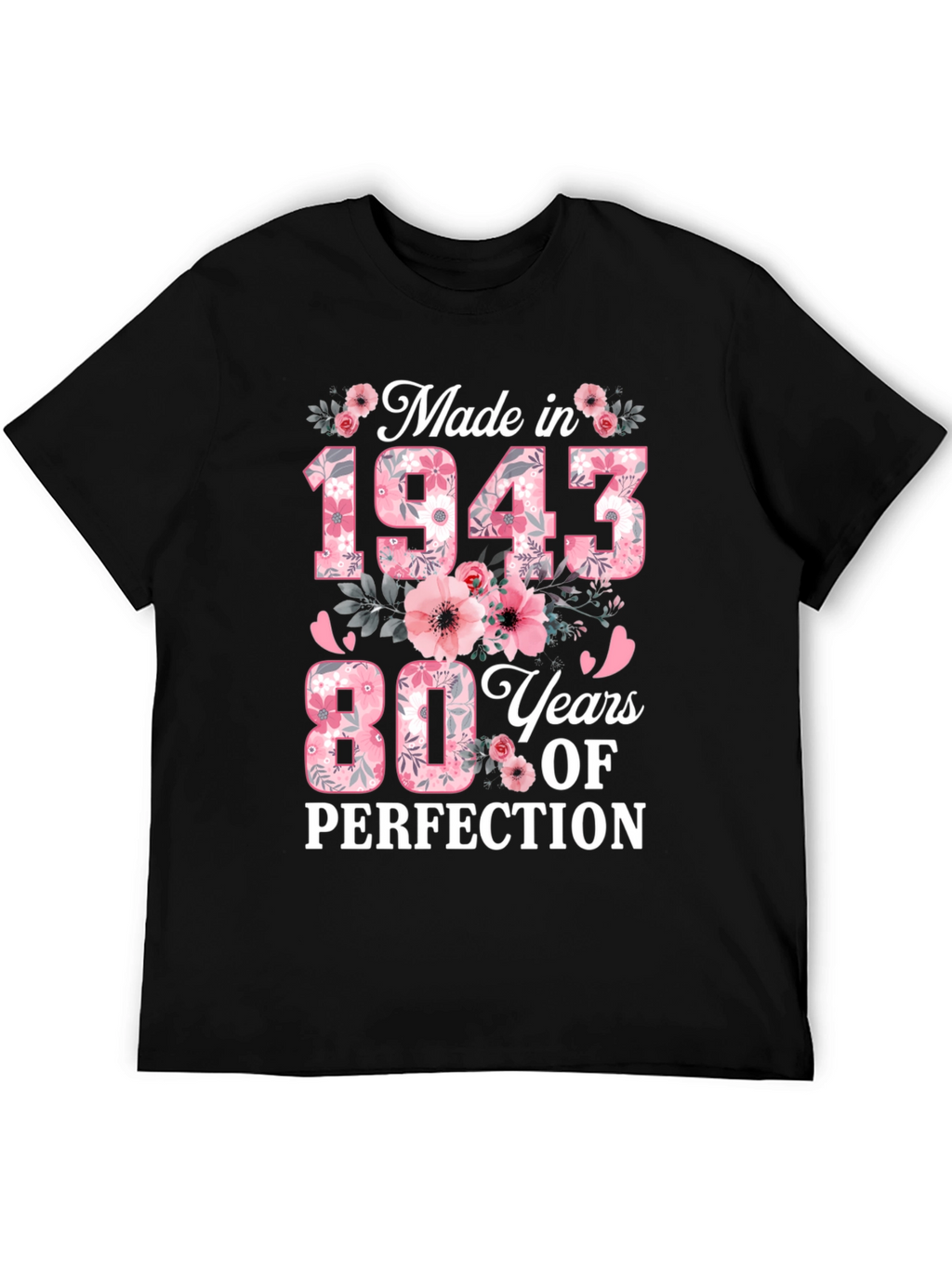 Made in 1943 - 80 Years of Perfection T-Shirt