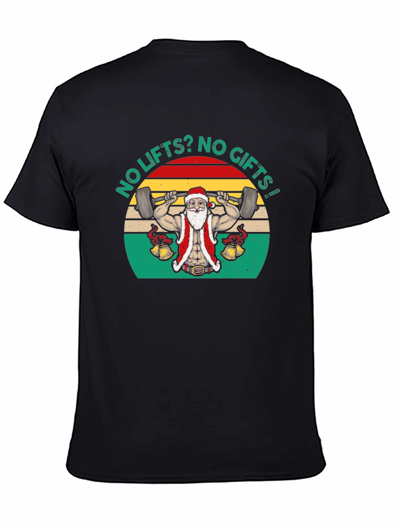 No Lifts? No Gifts! Santa Gym T-Shirt