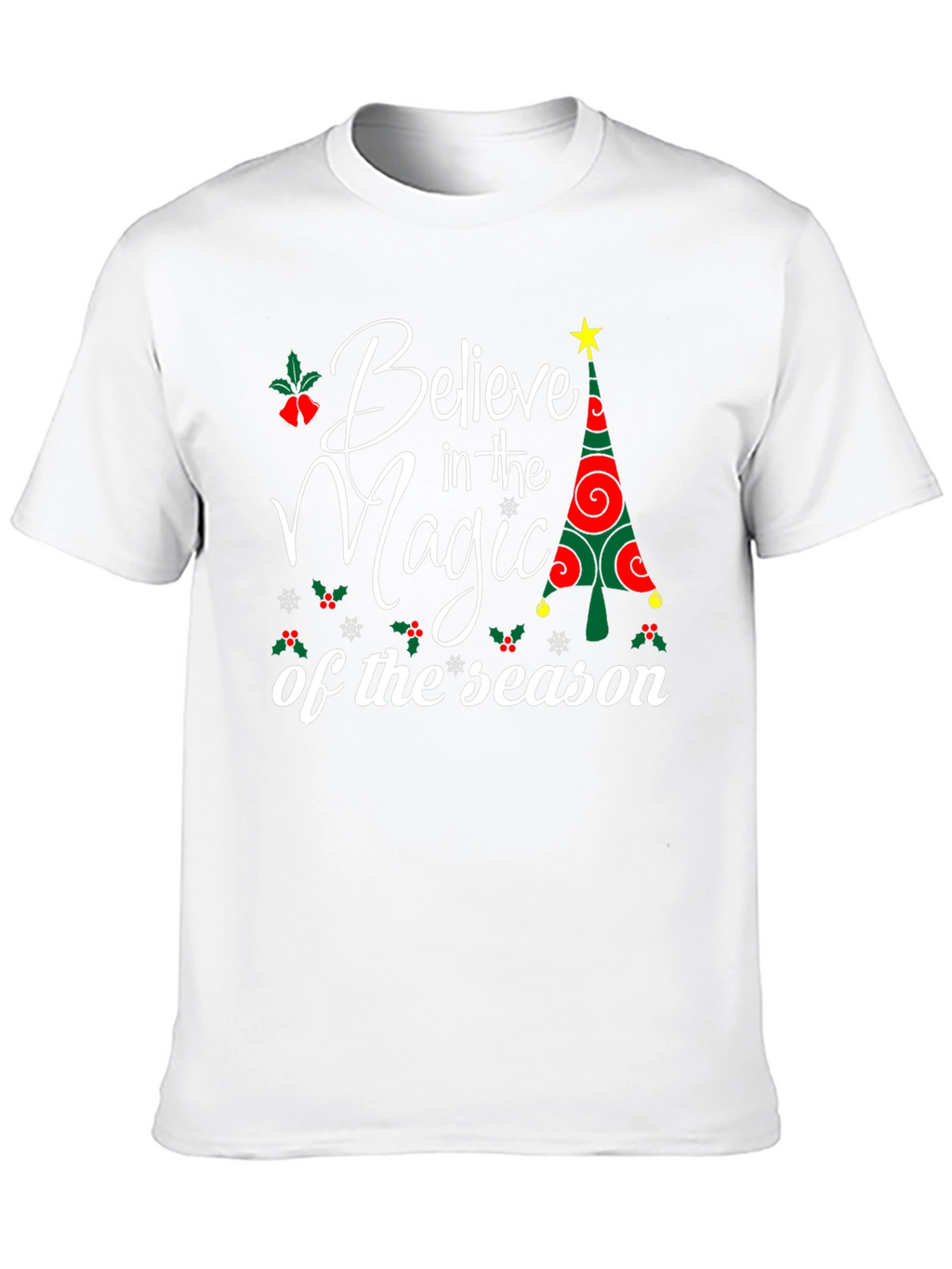 Believe in the Magic of the Season T-Shirt