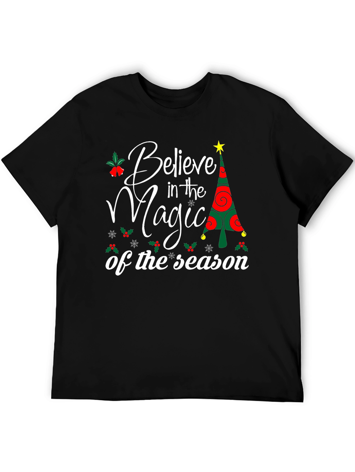 Believe in the Magic of the Season T-Shirt