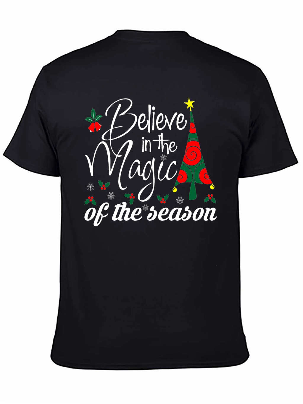 Believe in the Magic of the Season T-Shirt