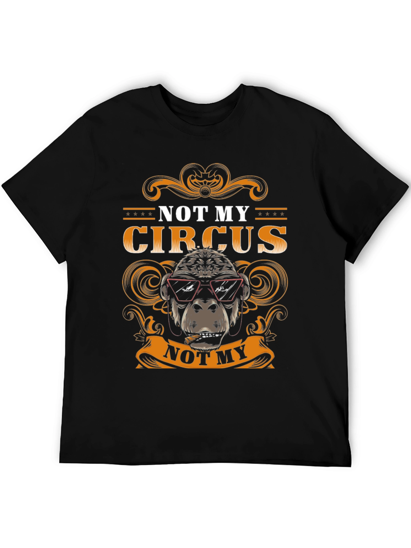 Not My Circus T-Shirt