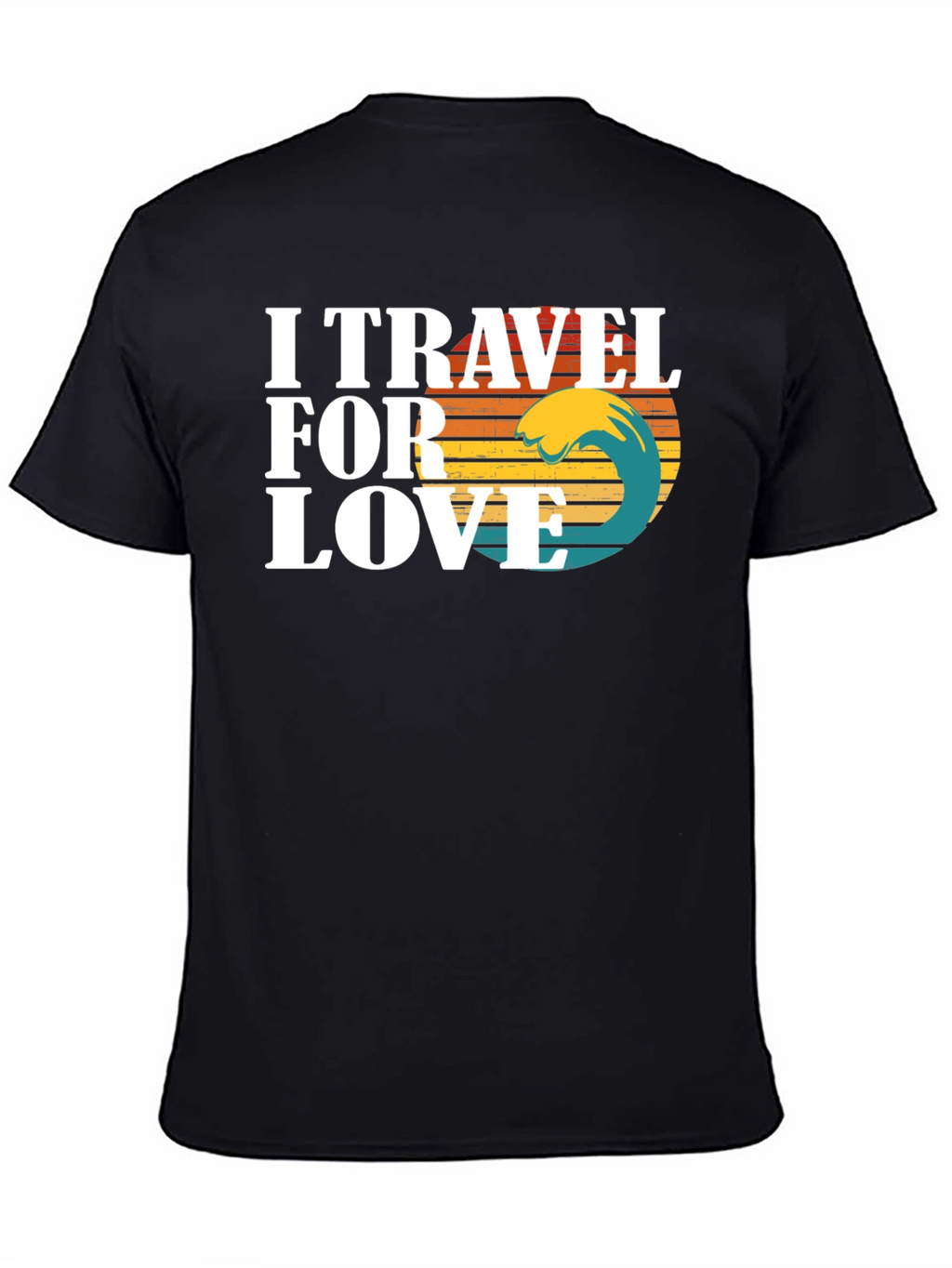I Travel For Love Graphic T-Shirt