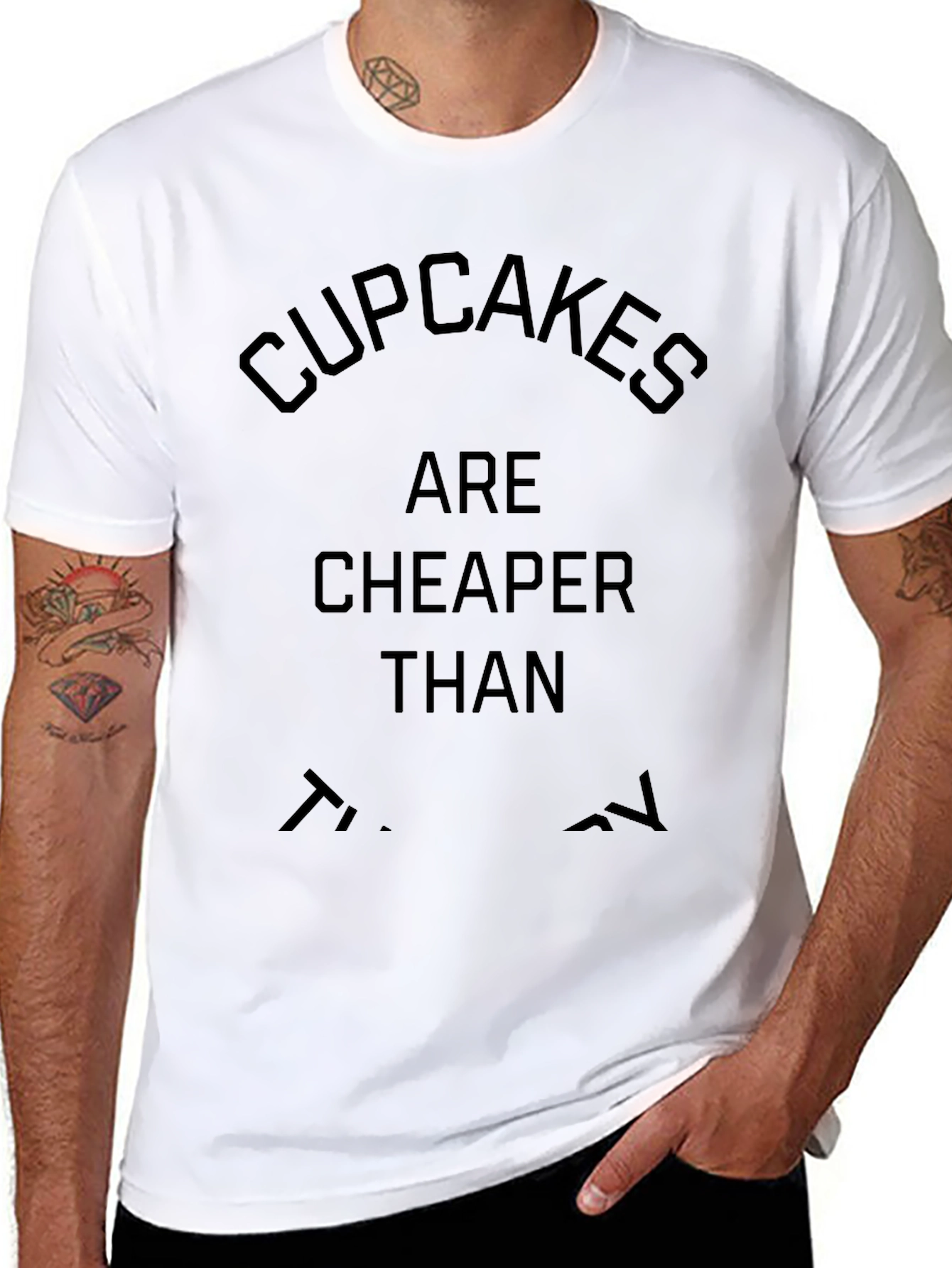 Cupcakes Are Cheaper Than Therapy T-Shirt