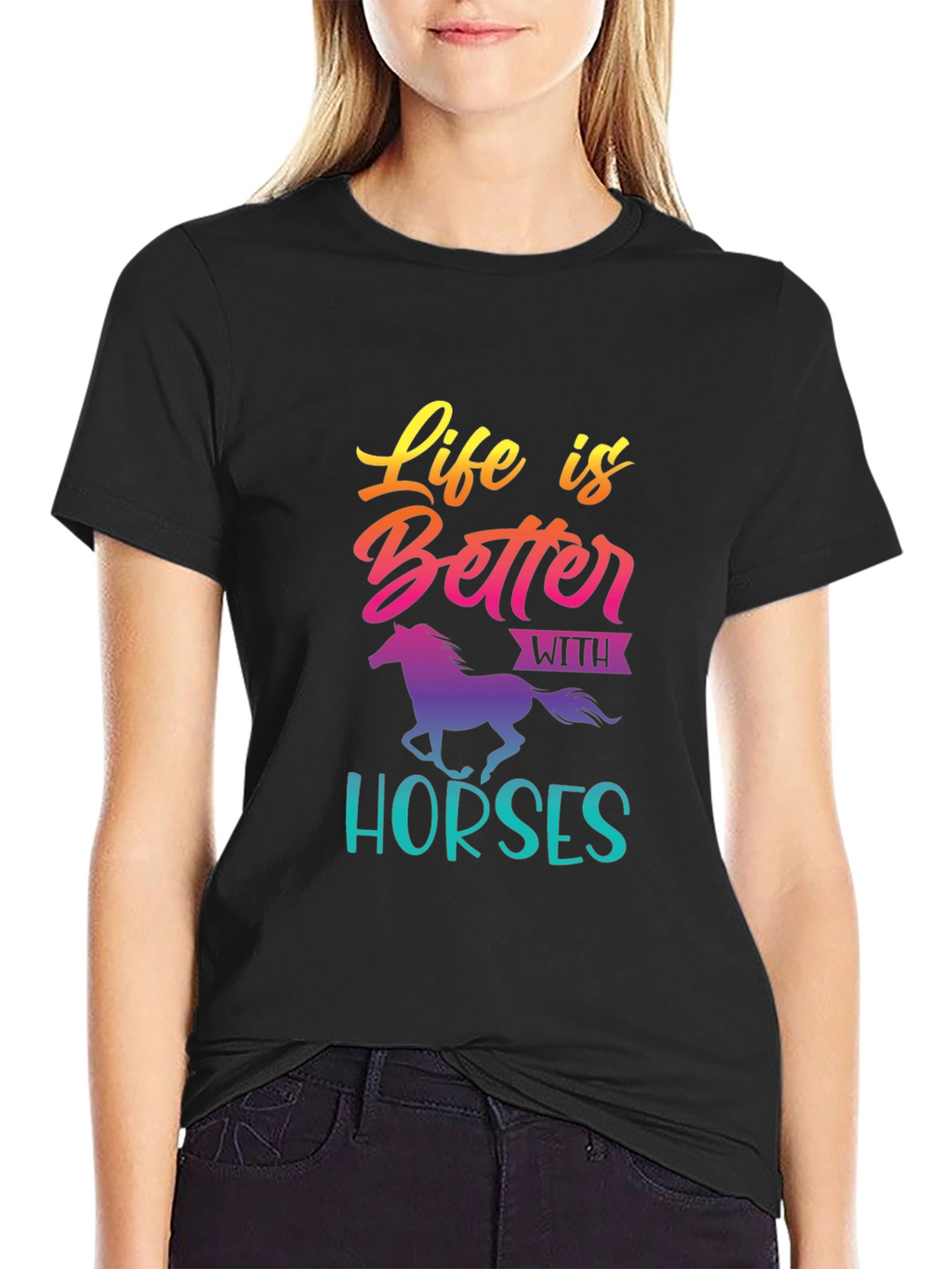 Life is Better with Horses T-Shirt