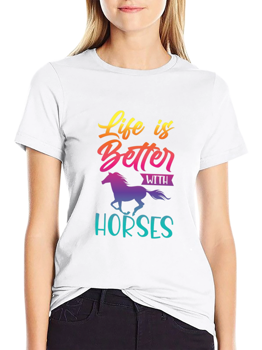 Life is Better with Horses T-Shirt