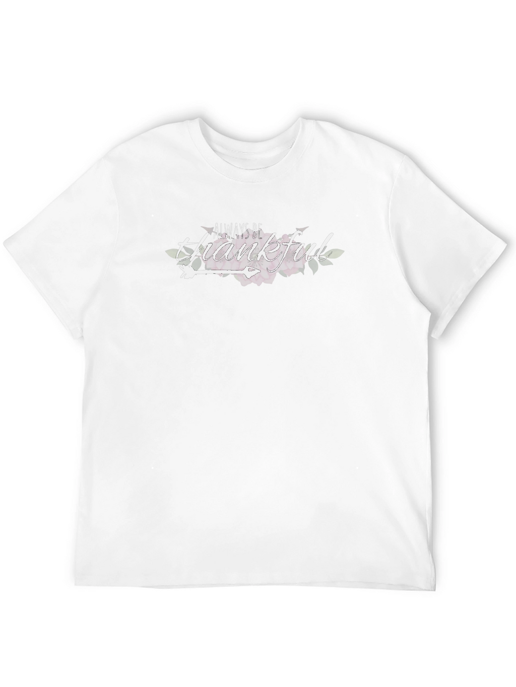 Always Be Thankful T-Shirt - Black Unisex