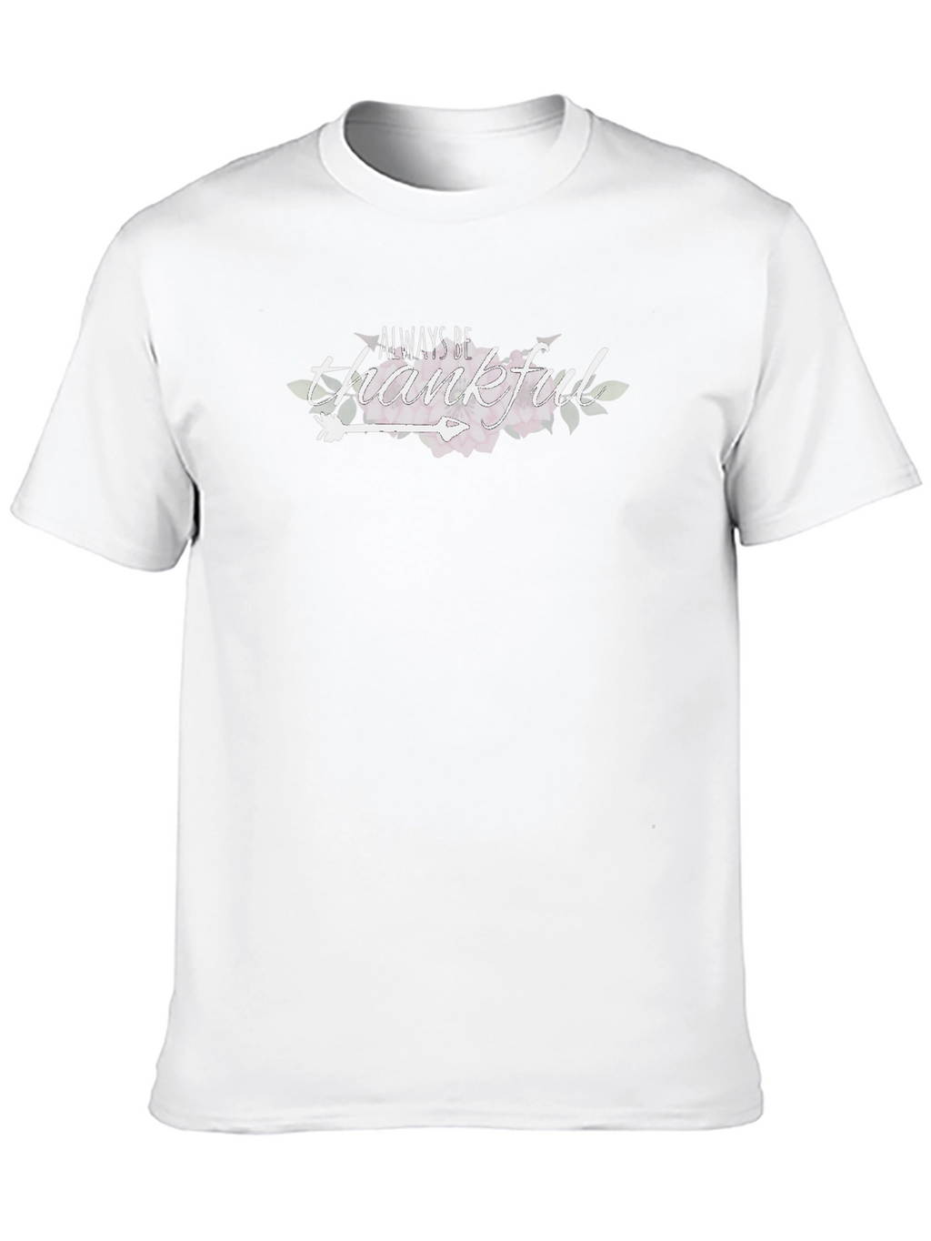 Always Be Thankful T-Shirt - Black Unisex