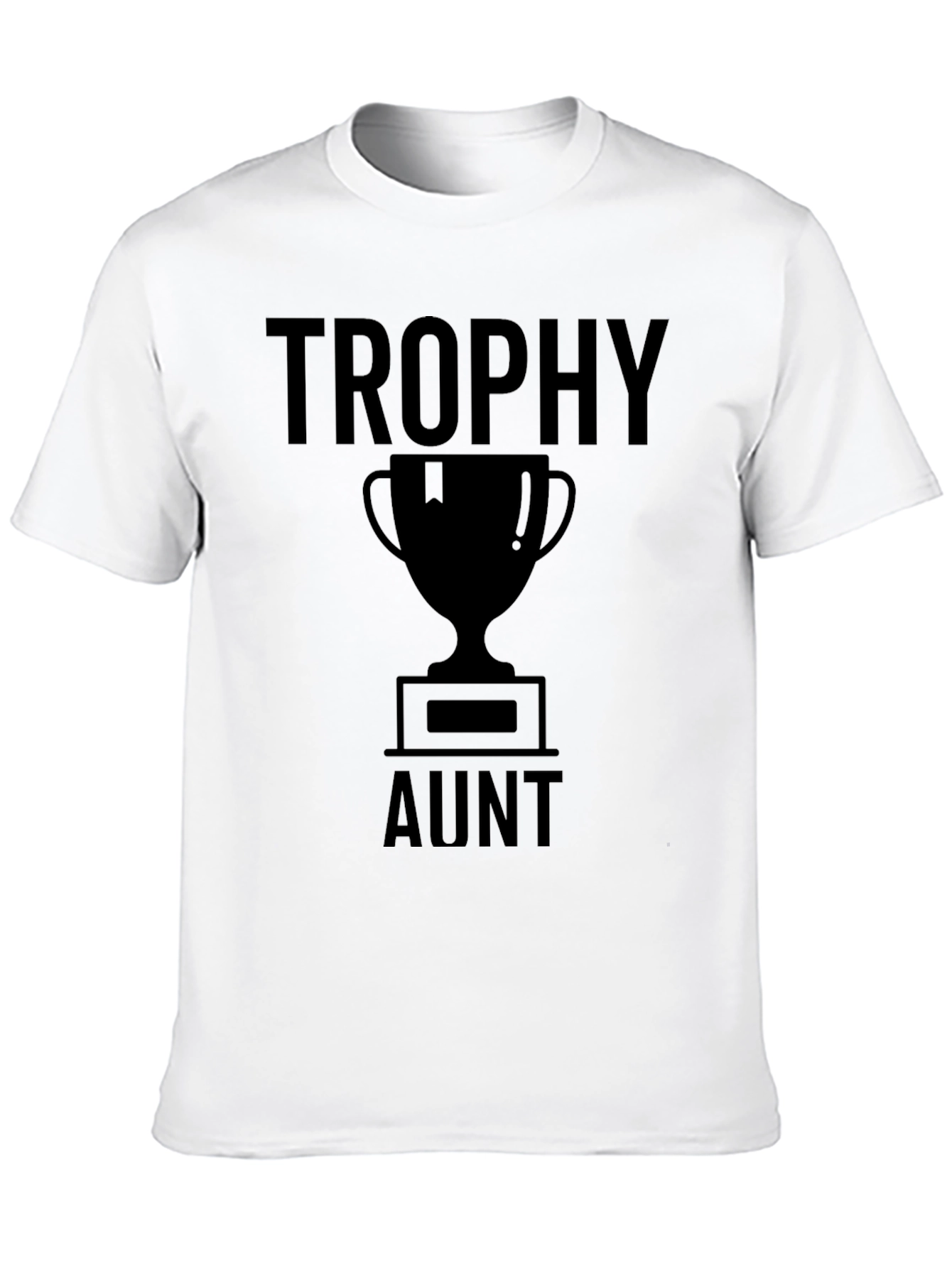 Trophy Aunt T-Shirt - Novelty Graphic Tee
