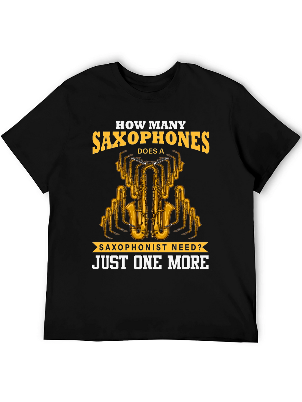 Saxophone Lover T-Shirt - Just One More Design