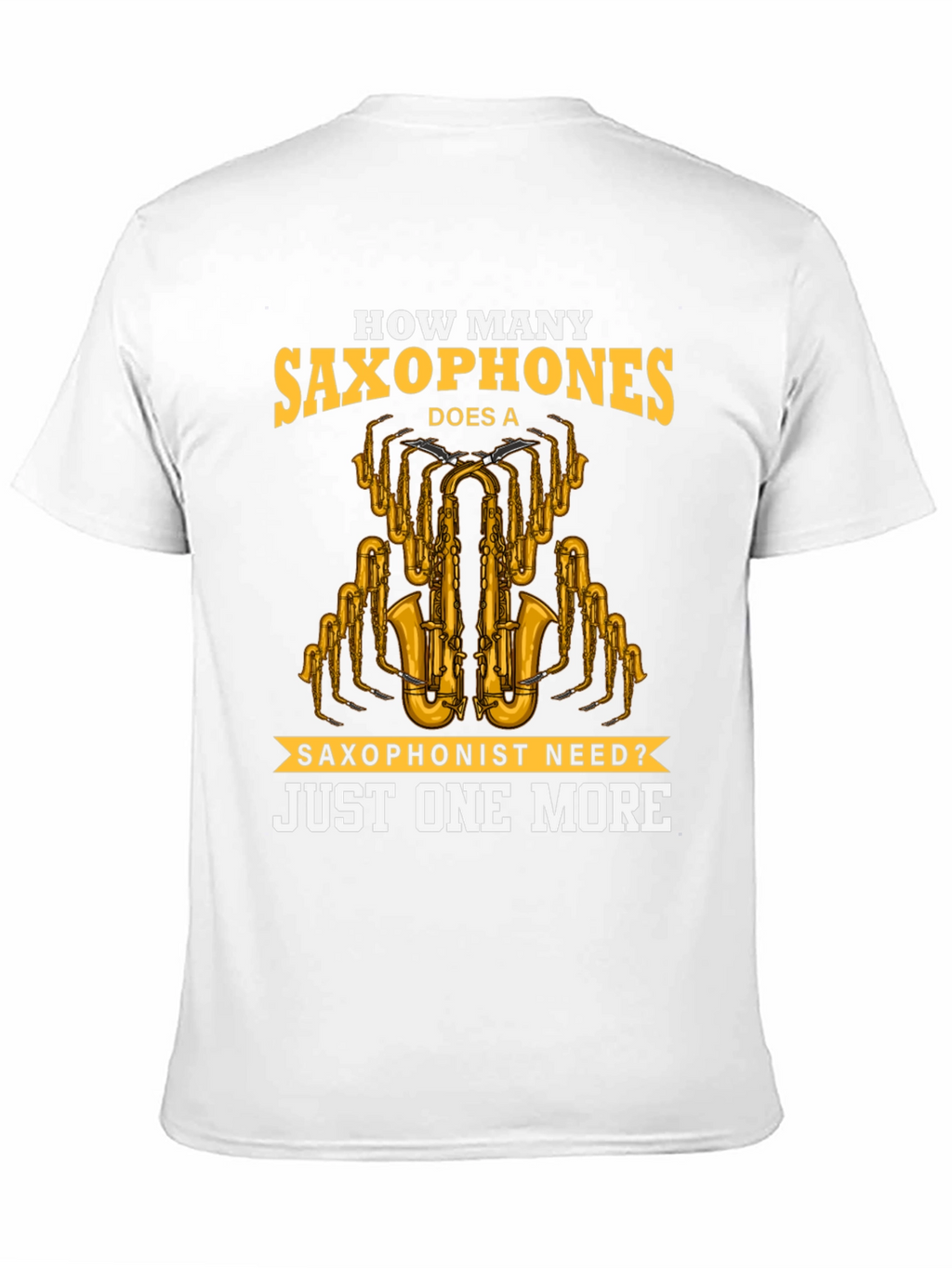 Saxophone Lover T-Shirt - Just One More Design