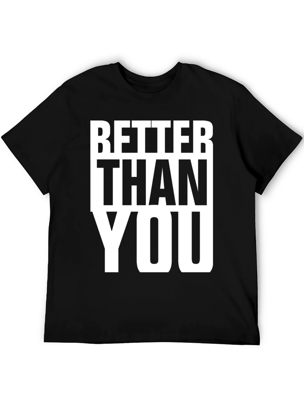 Better Than You Graphic Tee - Black Cotton