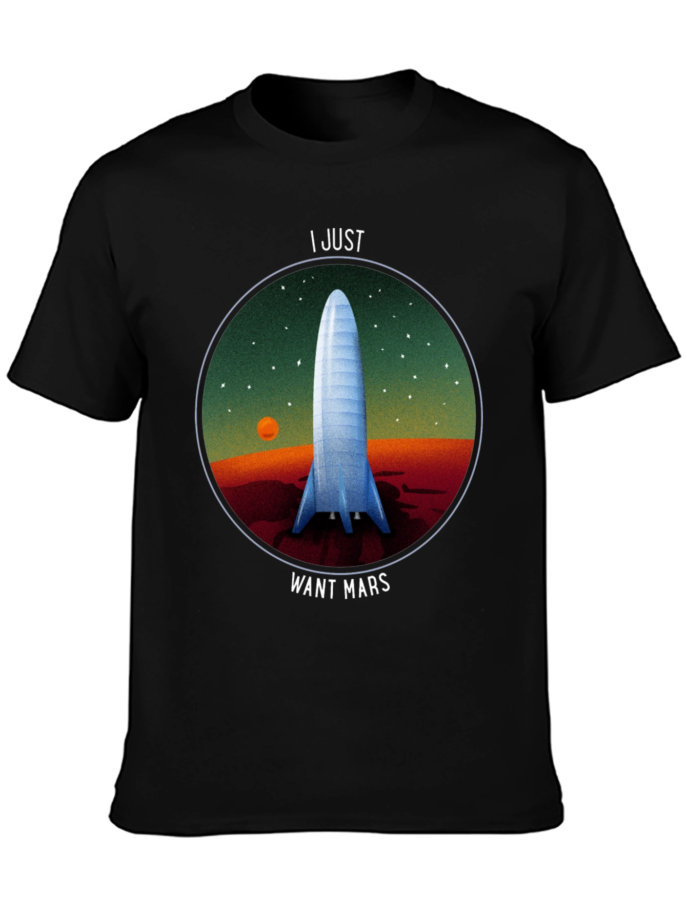 I Just Want Mars Graphic T-Shirt - Space Exploration Tee