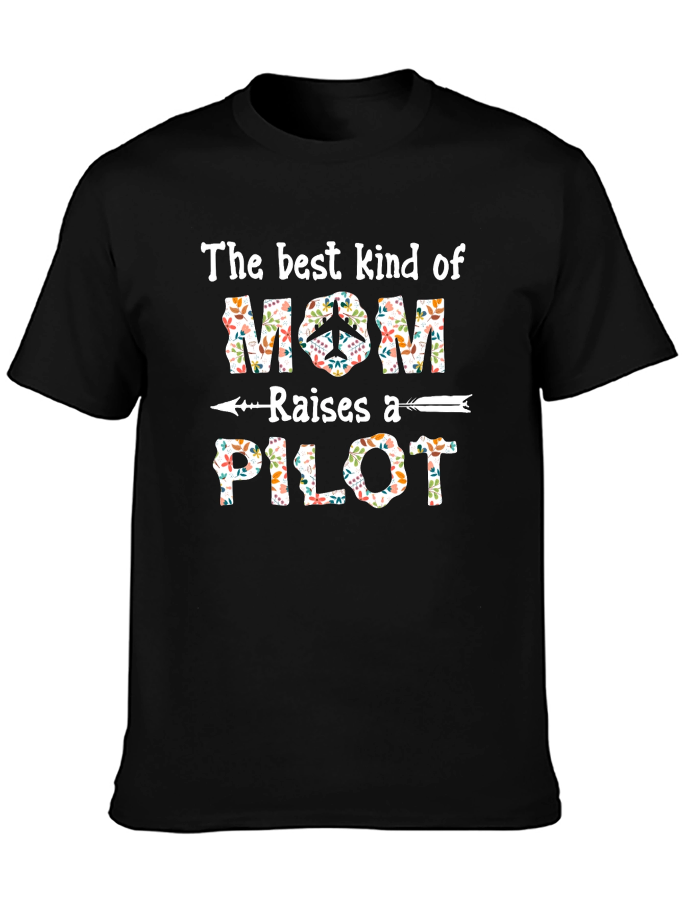 Best Mom Raises A Pilot T-Shirt - Floral Design