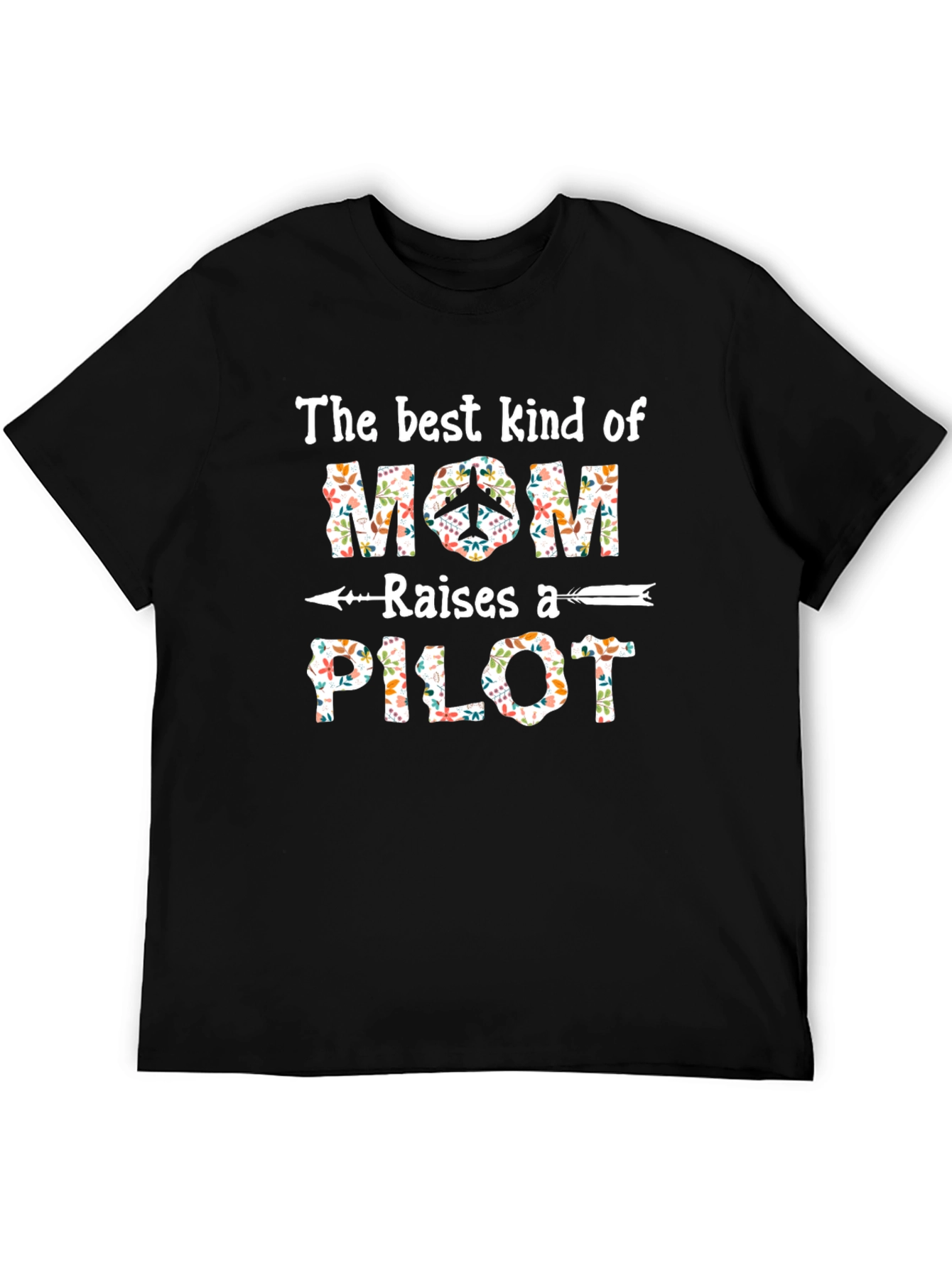 Best Mom Raises A Pilot T-Shirt - Floral Design