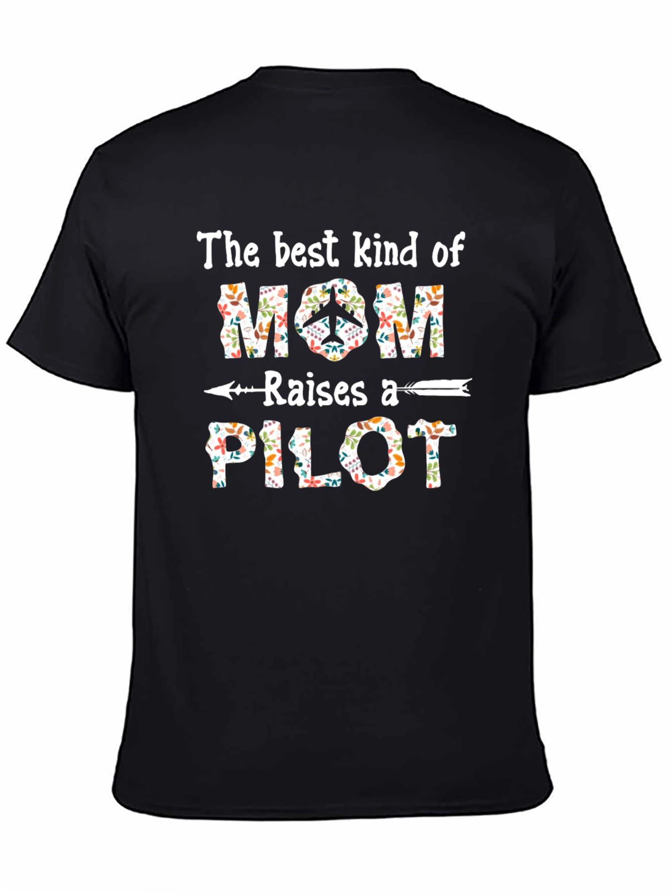 Best Mom Raises A Pilot T-Shirt - Floral Design