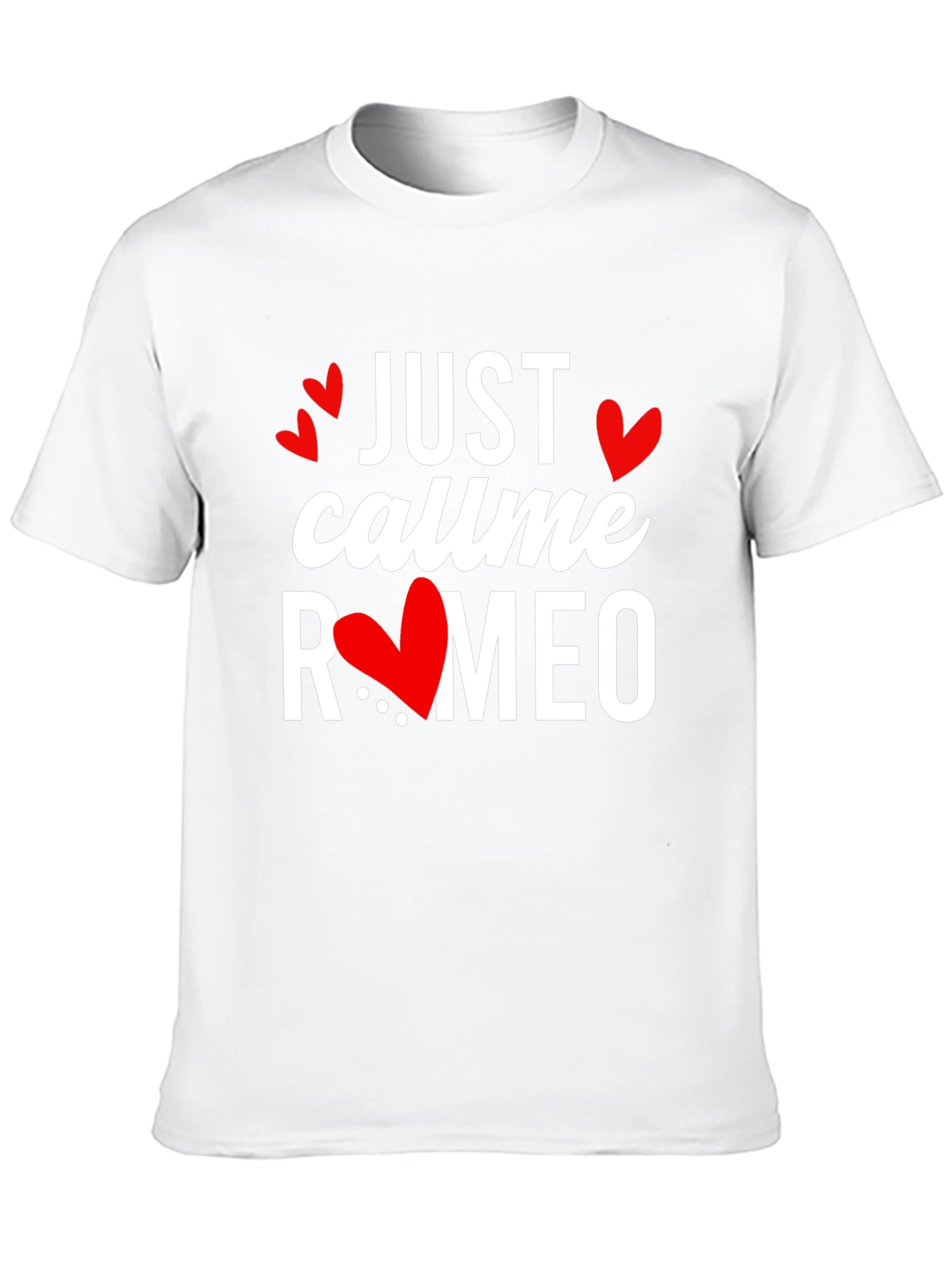 Just Call Me Romeo Valentines Day T-Shirt