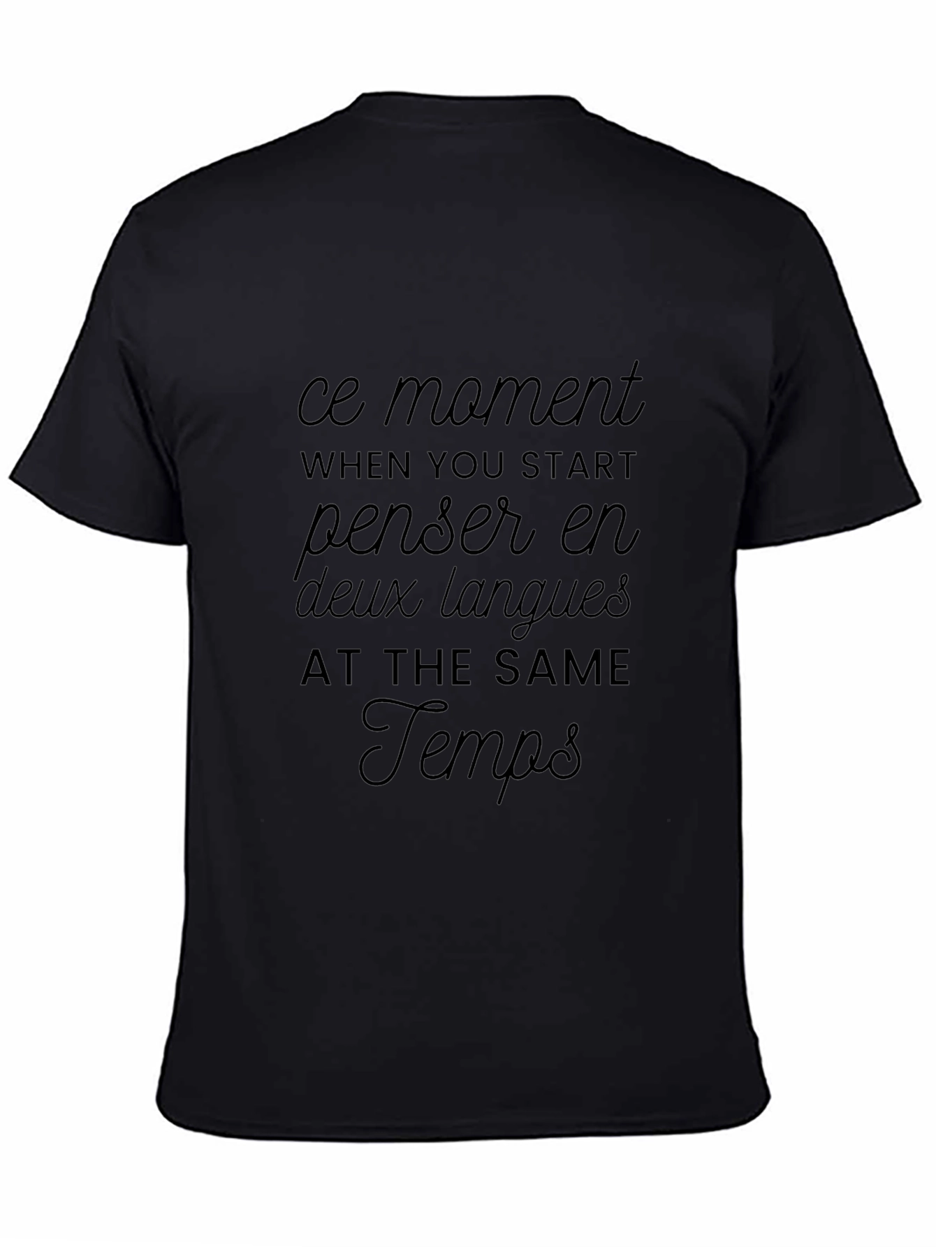Ce Moment Bilingual T-Shirt