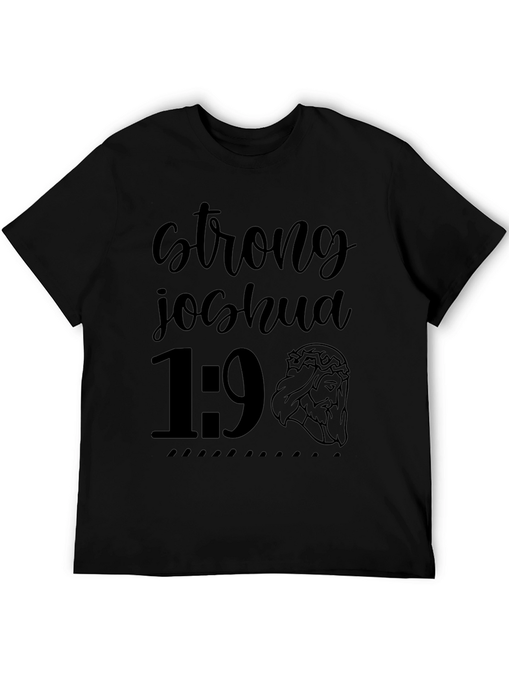 Strong Joshua 1:9 Christian T-Shirt
