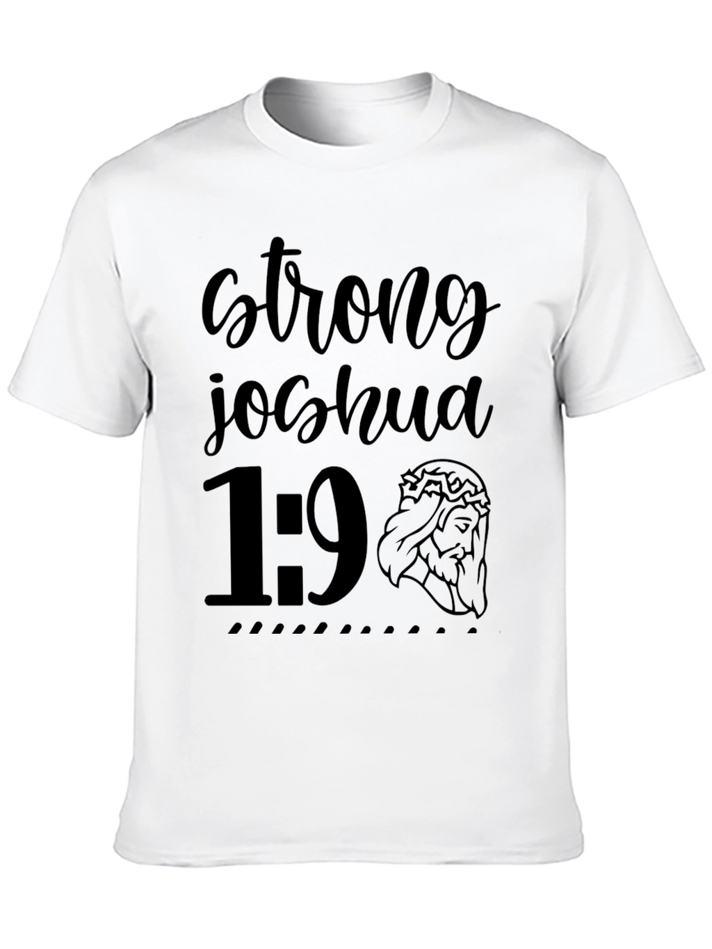 Strong Joshua 1:9 Christian T-Shirt