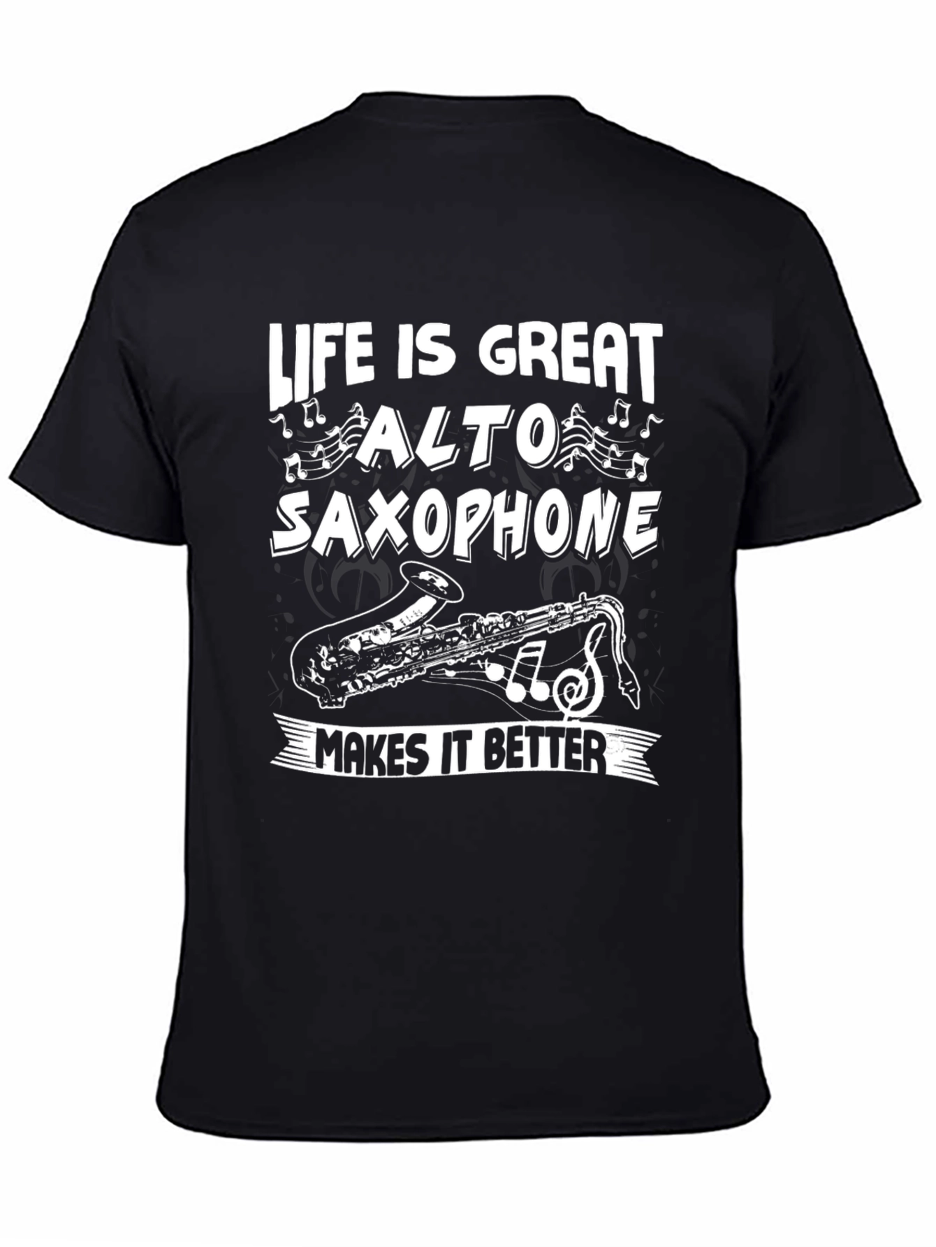 Life is Great Alto Saxophone T-Shirt