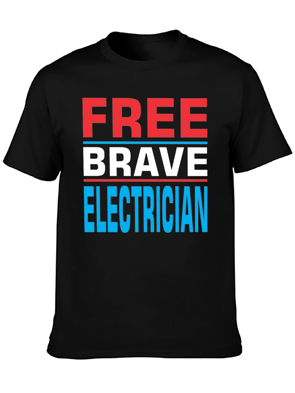 Free Brave Electrician Graphic Tee