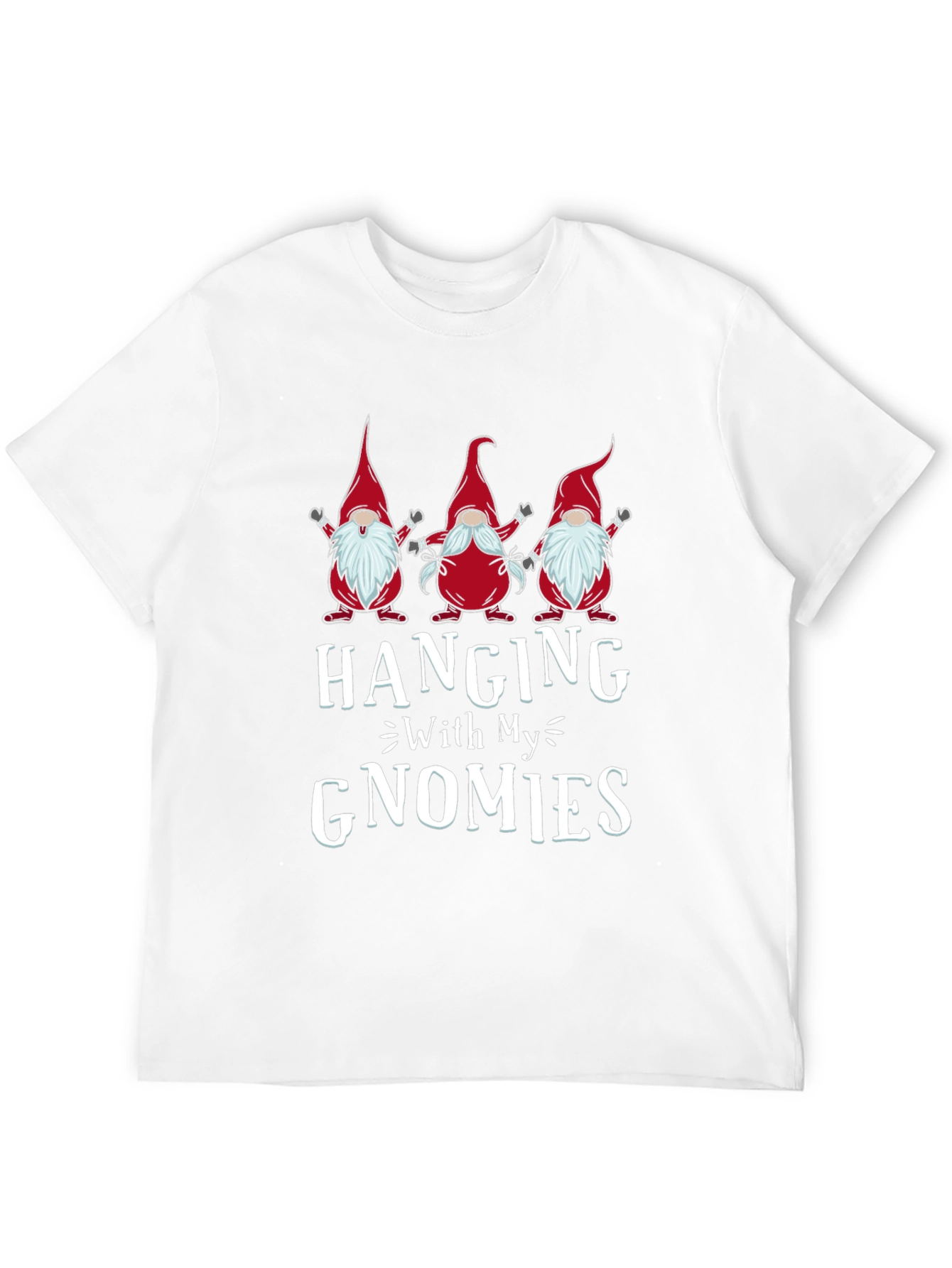 Hanging with My Gnomies Graphic T-Shirt