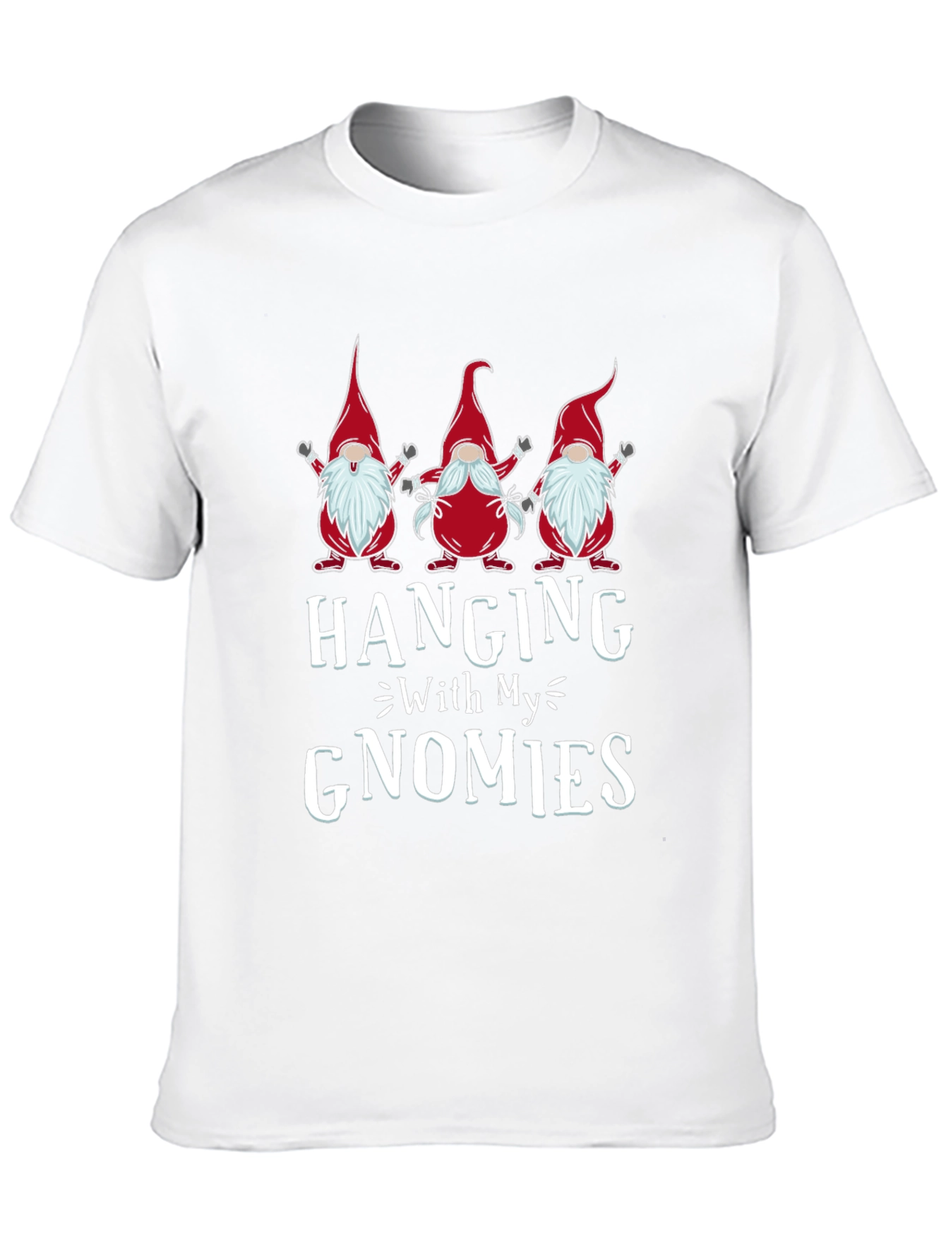 Hanging with My Gnomies Graphic T-Shirt