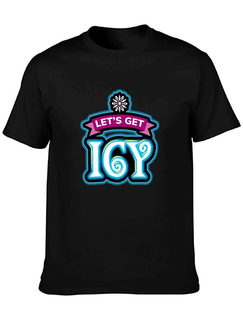 Lets Get Icy Graphic Tee - Winter Party Shirt