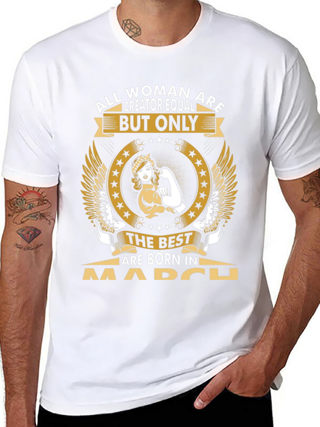 All Women Are Creator Equal March Birthday T-Shirt