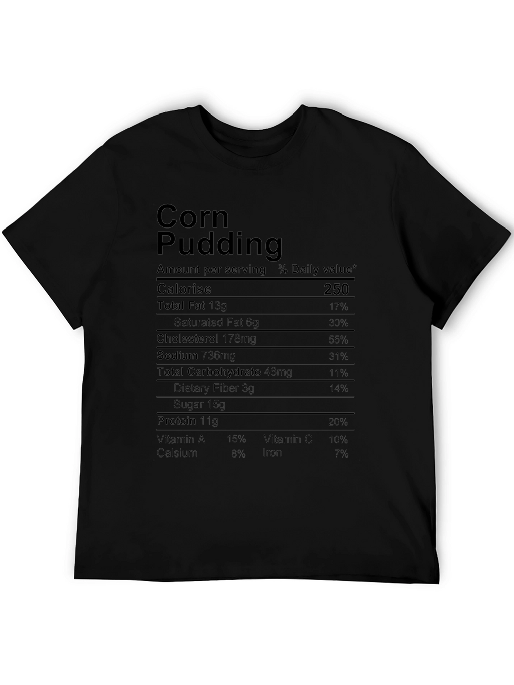 Corn Pudding Nutrition Facts Novelty T-Shirt