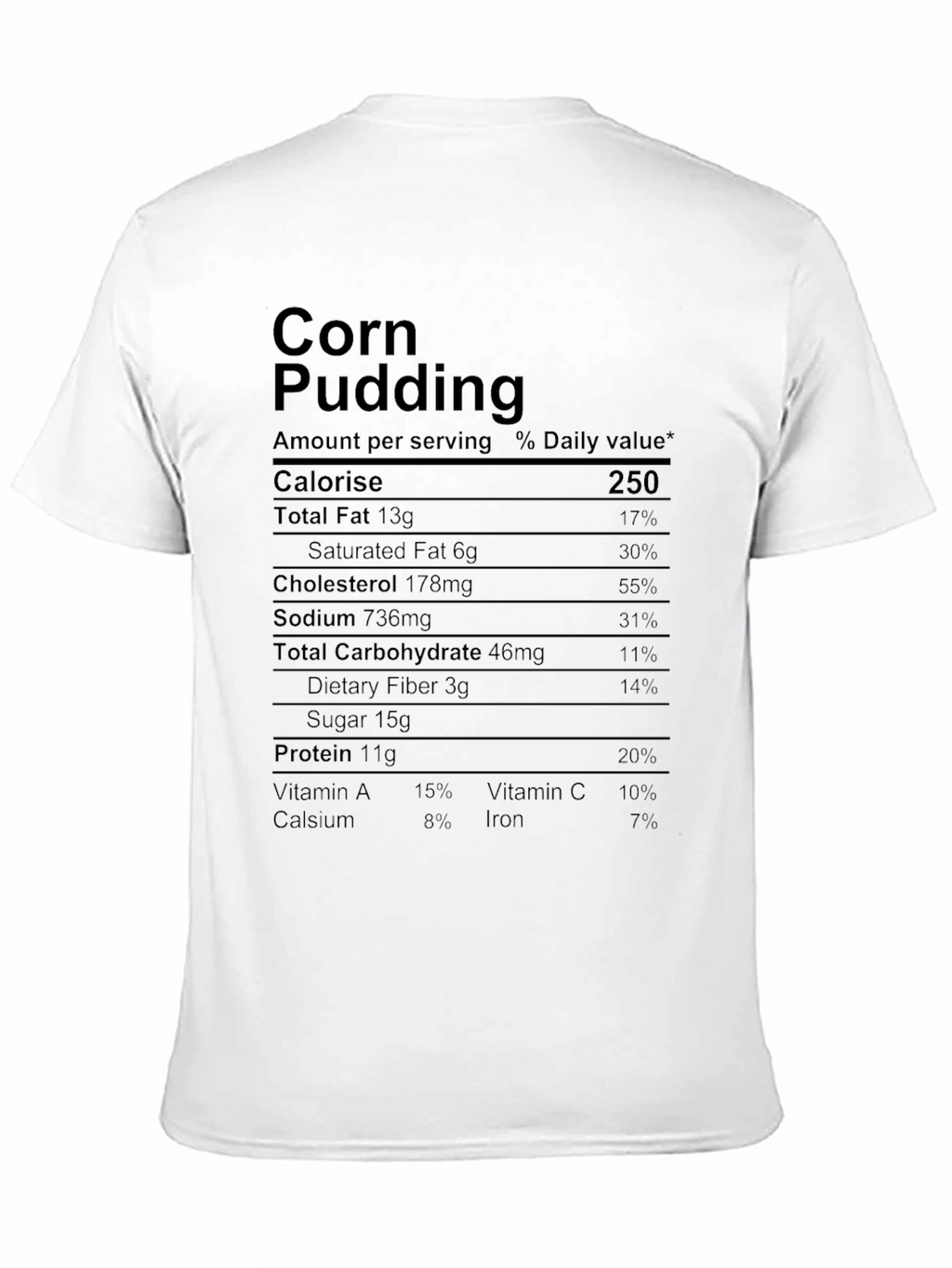Corn Pudding Nutrition Facts Novelty T-Shirt