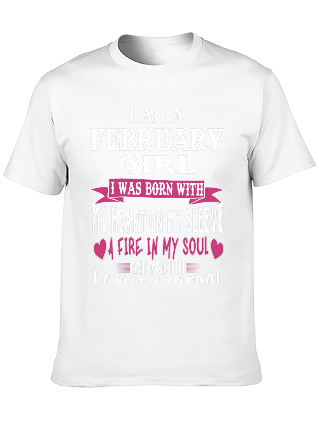 February Girl Heart & Soul Graphic T-Shirt