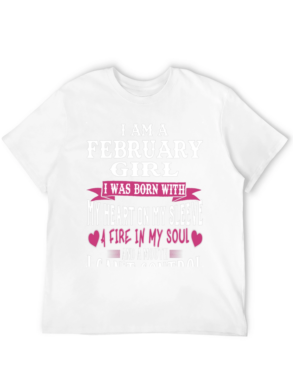 February Girl Heart & Soul Graphic T-Shirt