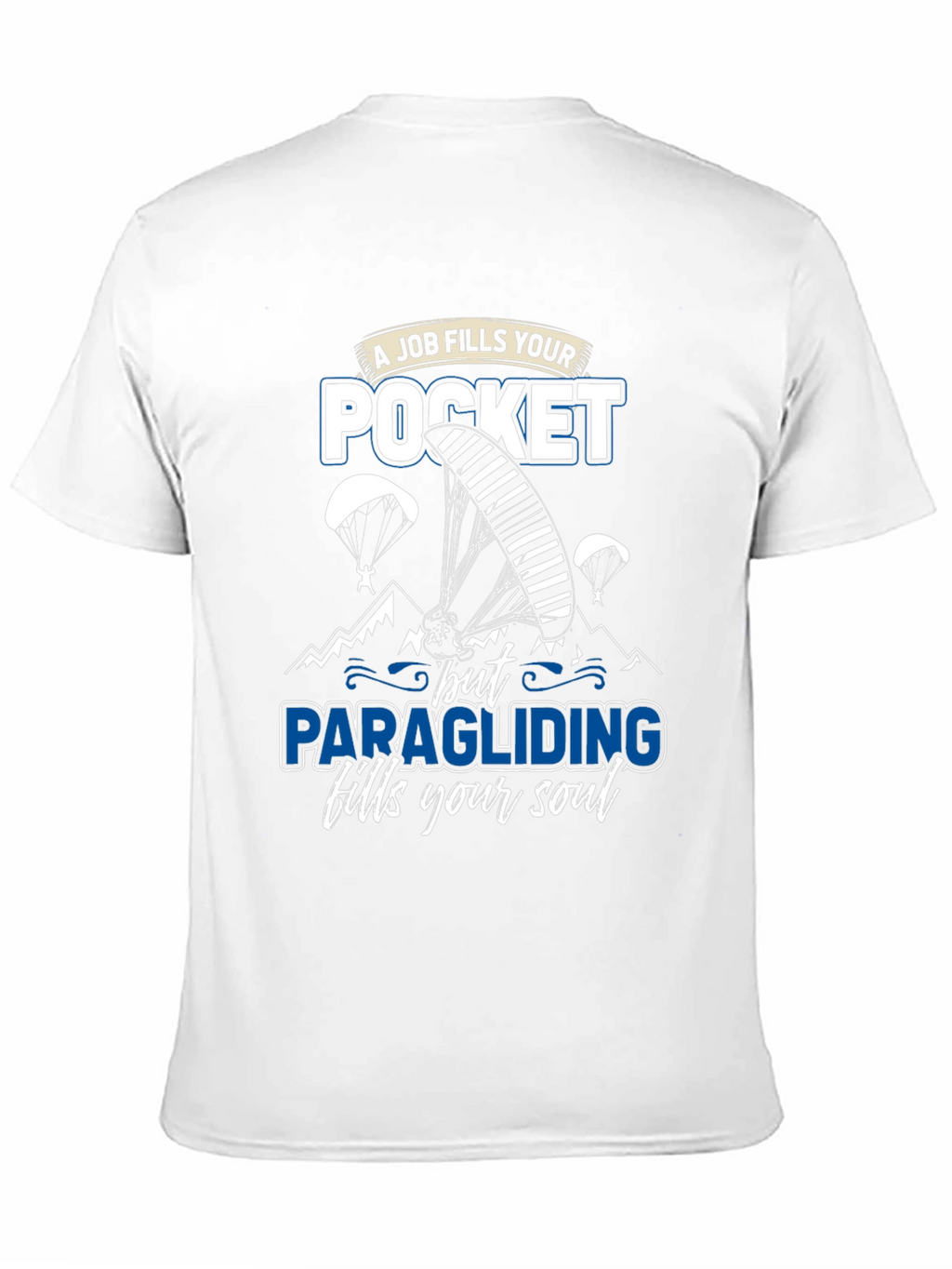 Paragliding Fills Your Soul Graphic T-Shirt