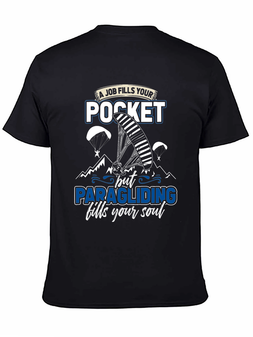 Paragliding Fills Your Soul Graphic T-Shirt