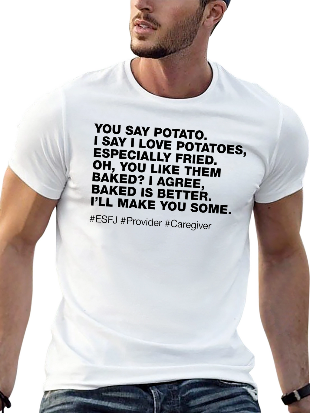 Potato Lover T-Shirt ESFJ Provider Caregiver
