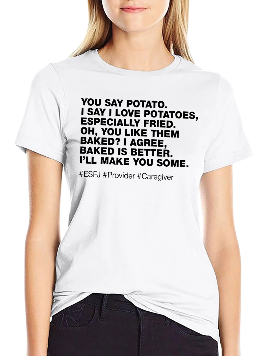 Potato Lover T-Shirt ESFJ Provider Caregiver